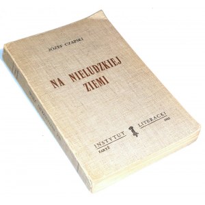 CZAPSKI - ÜBER DIE MENSCHLICHE ERDE Paris 1962