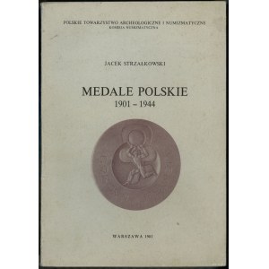 Strzałkowski Jacek - Medale polskie 1901-1944, Warszawa 1981