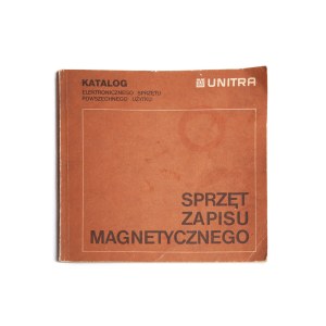 Katalog Elektronicznego Sprzętu Powszechnego Użytku. Sprzęt Zapisu Magnetycznego - UNITRA, 1978