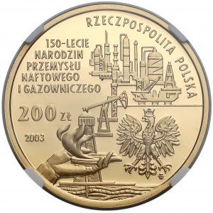 200 złotych 2003, 150-lecie Narodzin Przemysłu Naftowego i Gazowego - NGC PF69 UC
