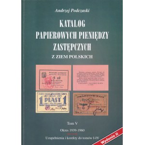 Podczaski, Katalog Pieniędzy Zastępczych - Tom V - 1939-1960, wydanie II