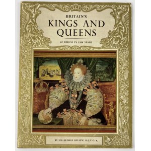 Bellow Georg, Britain`s Kings and Queens [1970] - Vládcovia Británie od Egberta po Alžbetu II.