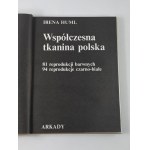 Huml Irena - Współczesna tkanina polska