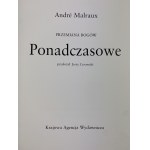 Malraux Andre, Die Verwandlung der Götter: Bd. I - Übernatürlich, Bd. II - Unwirklich, Bd. III - Zeitlos [vollständig].