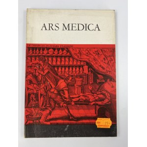 Zigrosser Carl, Ars Medica: A Collection of Medical Prints Presented to the Philadelphia Museum of Art by Smith Kline &amp; French Laboratories