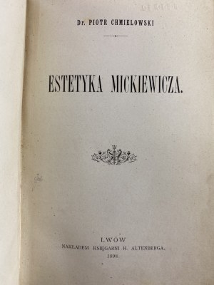 Chmielowski Piotr, Mickiewicz's Aesthetics [1898][Half-pocket].