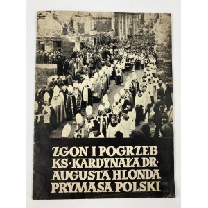 Zgon i Pogrzeb Ks. Kardynała dr Augusta Hlonda Prymasa Polski [1949]
