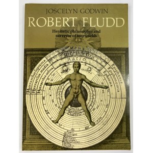 Godwin Joscelyn, Robert Fludd: Hermetický filozof a průzkumník dvou světů