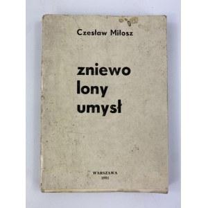 Milosz Milosz, The Captive Mind [Warsaw 1981].