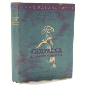 Parandowski Jan, Die mediterrane Stunde [1. Auflage] [ill. Zofia Fijałkowska].