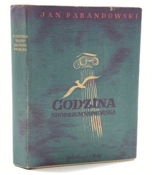 Parandowski Jan, Godzina śródziemnomorska [wydanie I] [il. Zofia Fijałkowska]