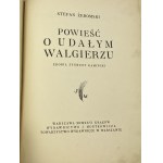 Żeromski Stefan, Powieść o udałym Walgierzu. Ausgeschmückt von Zygmunt Kaminski