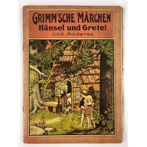 Grimm'sche Märchen, Hänsel und Gretel und Anderes [Brothers Grimm, Hansel and Gretel and others].