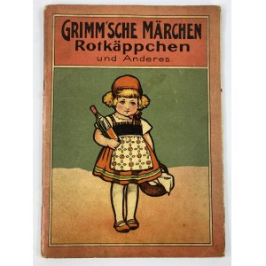 Grimm'sche Märchen, Rotkäppchen und Anderes [Bracia Grimm, Czerwony Kapturek i inne]