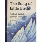 Laas Helle, Das Lied der kleinen Vögel