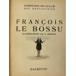 Rostopczyna Zofia hrabina de Ségur, Francois le Bossu [il. André Pécoud]
