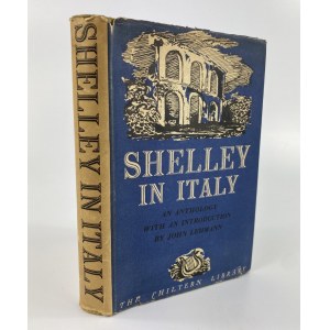 Lehmann John, Shelley In Italy, An Anthology with an introduction by...