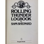 Shepard Sam, Rolling Thunder Logbuch