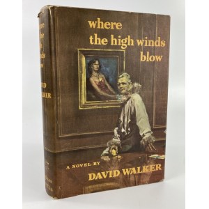 Walker David Harry, Wo die starken Winde wehen