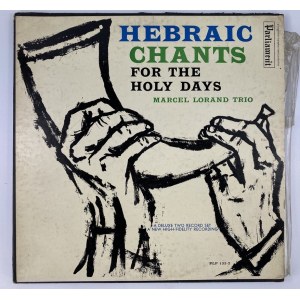 Hebraic Chants for the Holy Days Marcel Lorand Trio