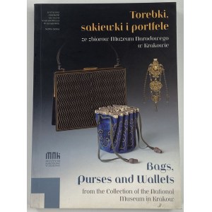 [katalóg výstavy] Kabelky, peňaženky a náprsné tašky zo zbierky Národného múzea v Krakove