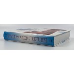 Koch Wilfried, Style w architekturze: arcydzieła budownictwa europejskiego od antyku po czasy współczesne