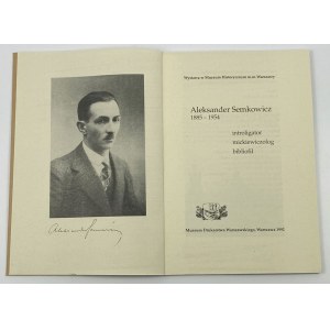 Aleksander Semkowicz 1885-1954 Knihař Mickiewiczolog Bibliofil