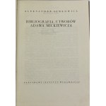 Semkowicz Aleksander, Bibliografia utworów Adama Mickiewicza do roku 1855