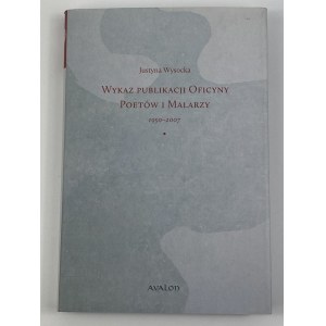 Wysocka Justyna, Seznam publikací Oficiny Poetów i Malarzy 1950-2007