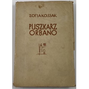 Kossak Zofia, Puszkarz Orbano [illus. Wacław Siemiiątkowki].