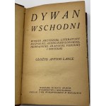 Lange Antoni, Dywan wschodni: wybór arcydzieł literatury egipskiej, asyro-babilońskiej, hebrajskiej, arabskiej, perskiej i indyjskiej