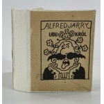 Jarry Alfred, Ubu the King or the Poles [ill. Janusz Stanny] [translated by Tadeusz Boy-Żeleński].