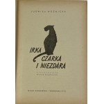 Woźnicka Ludwika, Irka Czarka a Niezdara [ilustrace Hanna Czajkowska] [2. vyd.]