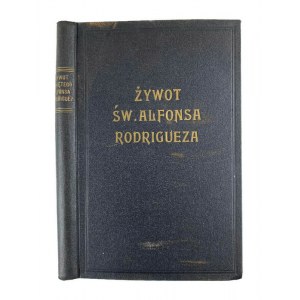 Leon Kapaun, Żywot Św. Alfonsa Rodriguez Wyznawcy Tow. Jezusowego