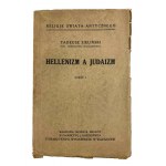 Tadeusz Zieliński, Helenizmus a judaizmus, časť I a II
