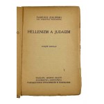 Tadeusz Zielinski, Hellenism vs Judaism Part I and II