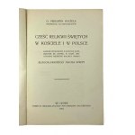 O. Peregryn Haczela, Die Verehrung der Reliquien der Heiligen in der Kirche und in Polen