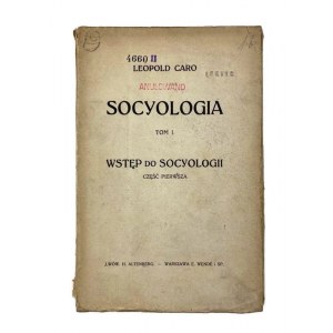 Leopold Caro, Socyologia Tom I: Wstęp do socyologii. Część pierwsza