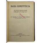 Unsere Verfassung. Eine Vortragsreihe, die durch die Bemühungen der Leitung der Hochschule für Politikwissenschaft in Krakau vom 12. bis 25. Mai 1921 organisiert wurde, Kollektivarbeit