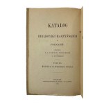 M. E. Sosnowski a L. Kurtzmann, Katalog knihovny Raczynských v Poznani.
