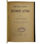 Michał Żmigrodzki, Krótki Zarys Historyi Sztuki Band I und II