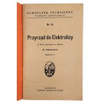 B. Kalasiewicz, Przyrząd do Elektrolizy. Samouczek Techniczny Nr 14