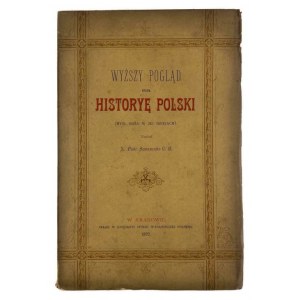 X. Piotr Semenenko, Wyższy Pogląd na Historyę Polski