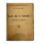 Dr. Tytus Chałubiński, Sześć dni w Tatrach. Wycieczka bez programu