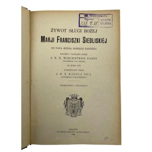 Wincenty Sardi i Karol Sica, Żywot Sługi Bożej Marji Franciszki Siedliskiej od Pana Jezusa Pasterza