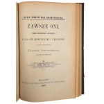Always Them. Historical and moral pictures from the time of Kosciuszko and the Legions. Volume I and II (1 book)