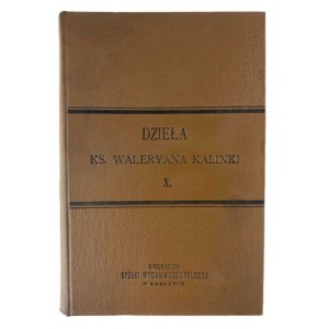 Páter Waleryan Kalinka, Dílo pátera Waleryana Kalinky, svazek X. Galicya a Krakov pod rakouskou nadvládou