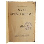J. K. Maćkowski; Marceli Nałęcz-Dobrowolski; Antoni Langer, Adam Mickiewicz's Life and Works; Tips for Collecting News on Works of Art and Culture; Our Spisz and Orava. Readings + Notes on Horse Scabies
