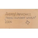 Andrzej Urbanowicz (1938 Wilno - 2011 Szklarska Poręba), Trzeci kwadrat Wenus, 2004