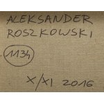 Aleksander Roszkowski (ur. 1961, Warszawa), Bez tytułu, 2016